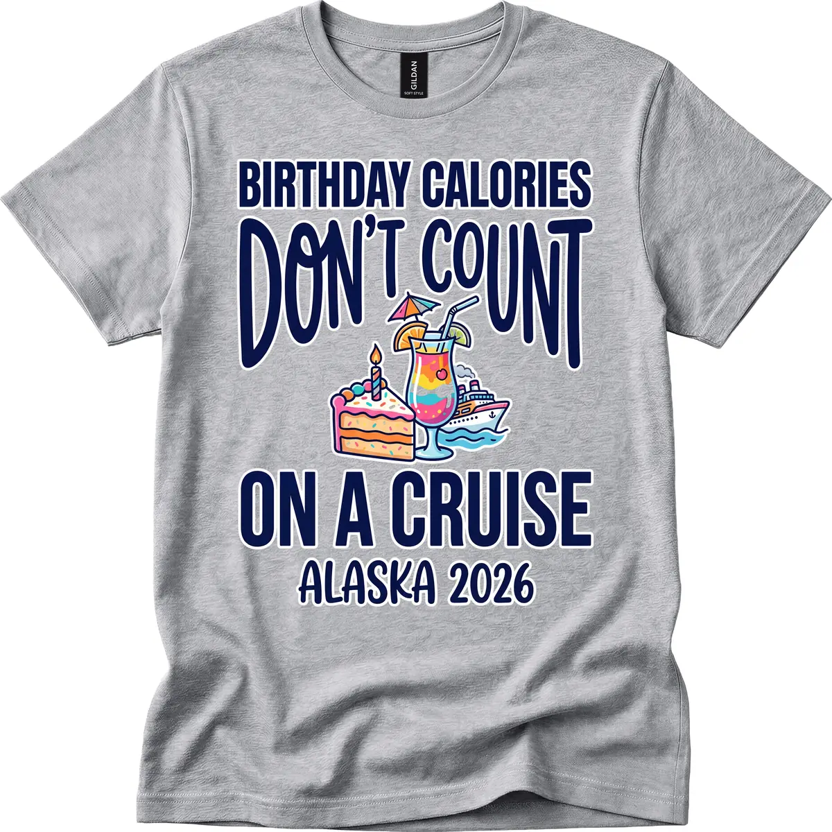 Birthday Calories Don't Count On A Cruise T-Shirt in Sport Grey