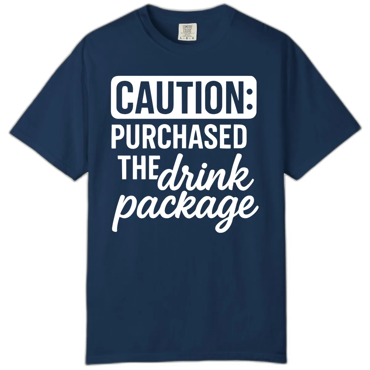 Caution: Purchased The Drink Package Comfort Color in Navy