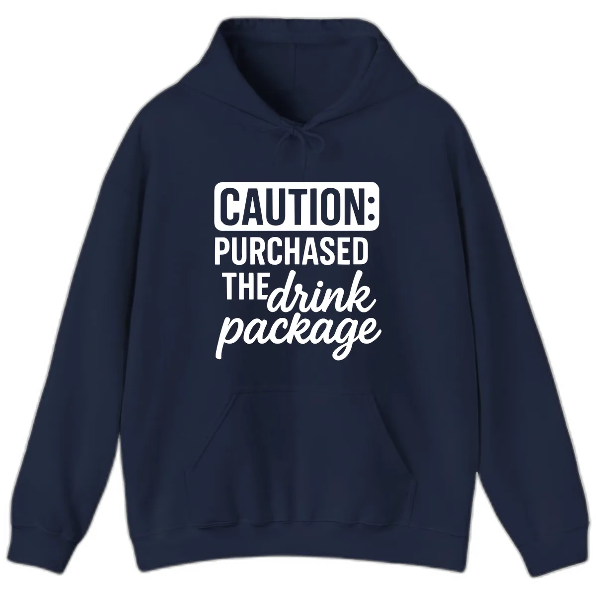 Caution: Purchased The Drink Package Hoodie in Navy