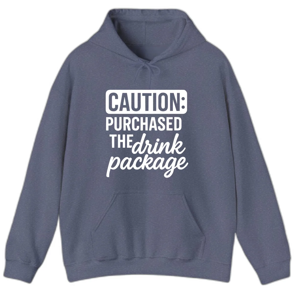 Caution: Purchased The Drink Package Hoodie in Heather Navy