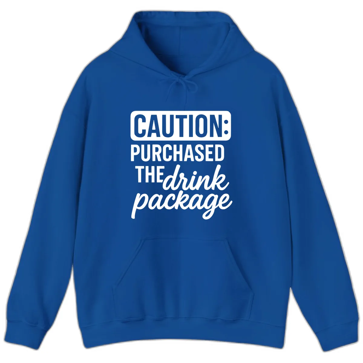 Caution: Purchased The Drink Package Hoodie in Royal