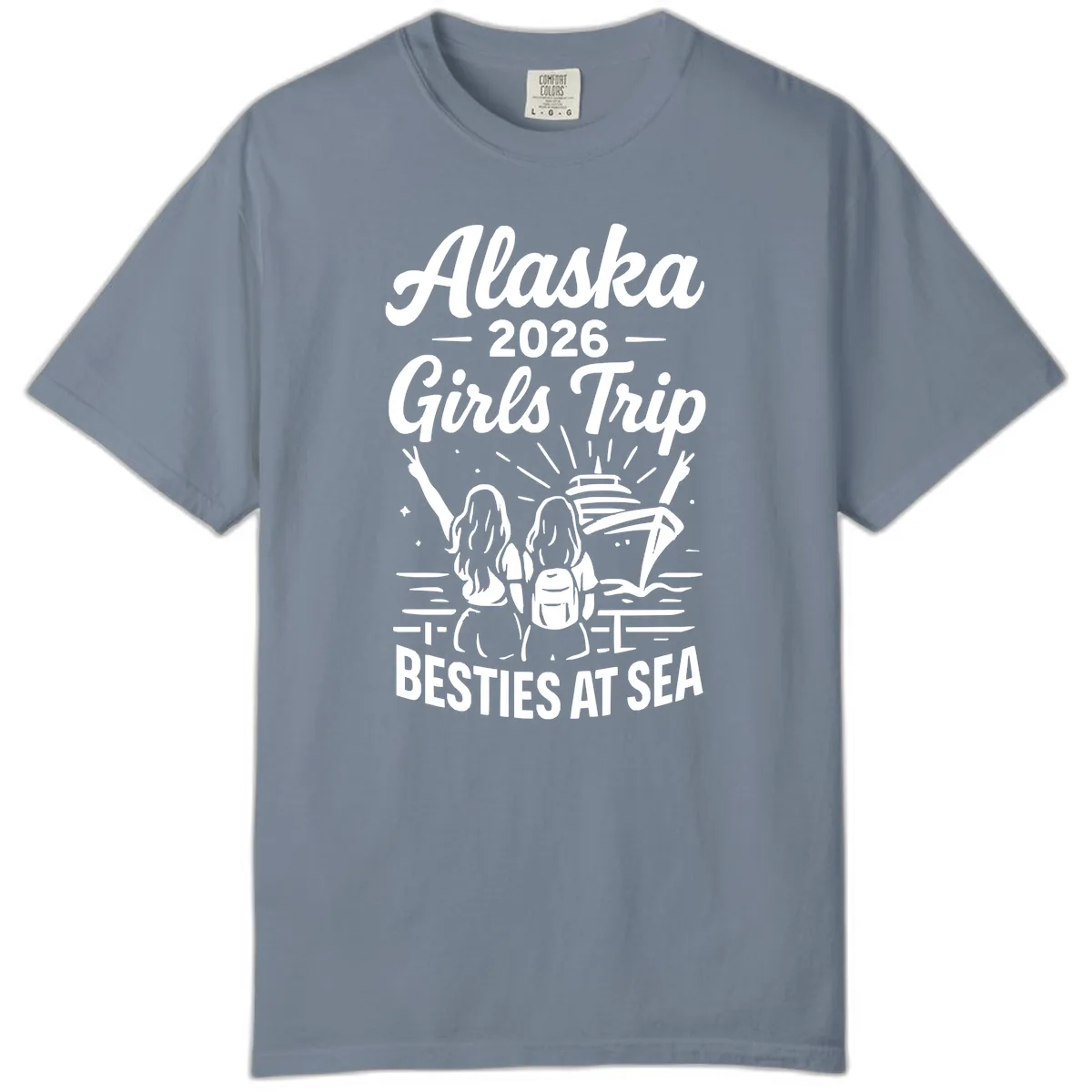Alaska Girls Trip Besties At Sea Comfort Color in Blue Jean
