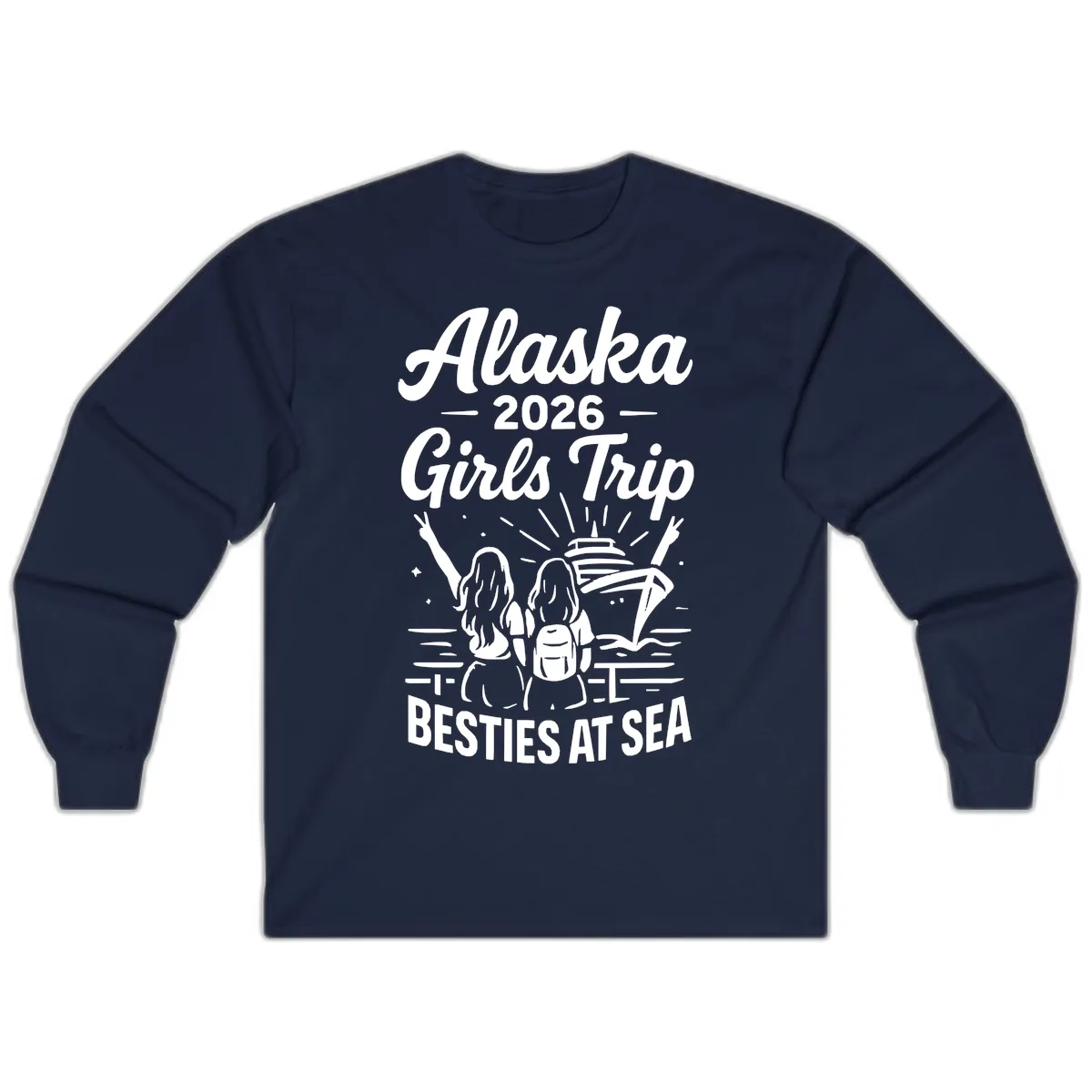 Alaska Girls Trip Besties At Sea Long Sleeve in Navy