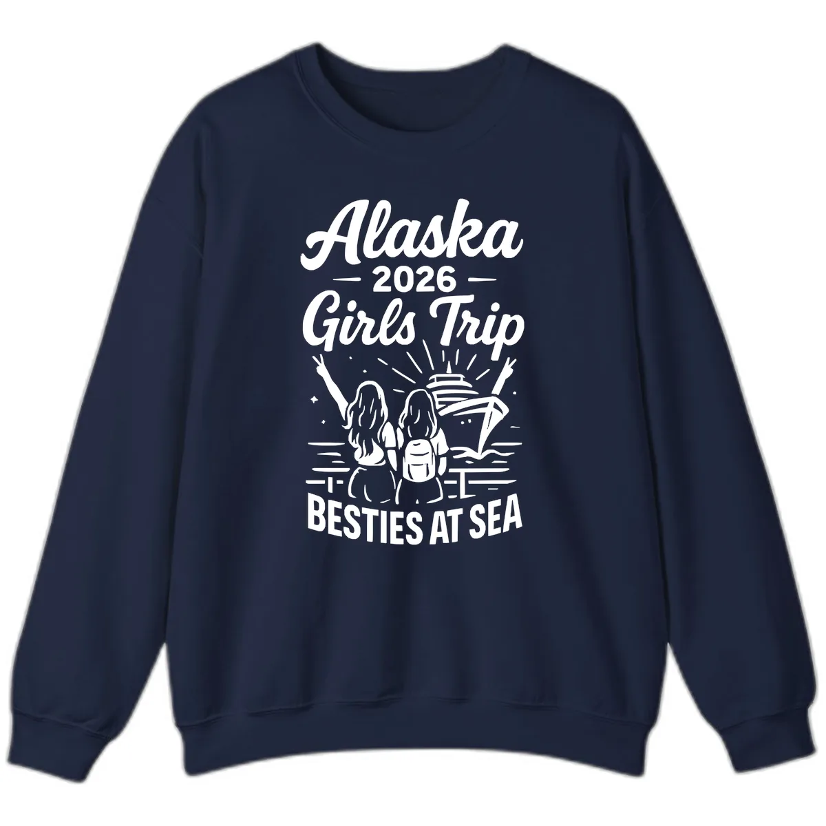 Alaska Girls Trip Besties At Sea Sweatshirt in Navy