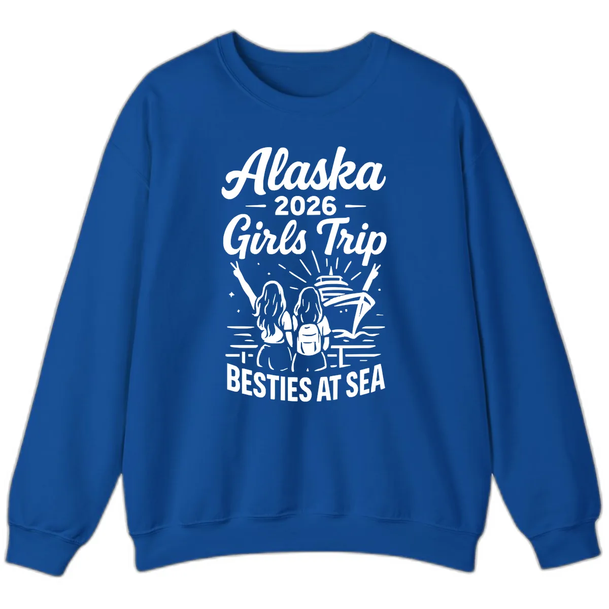 Alaska Girls Trip Besties At Sea Sweatshirt in Royal