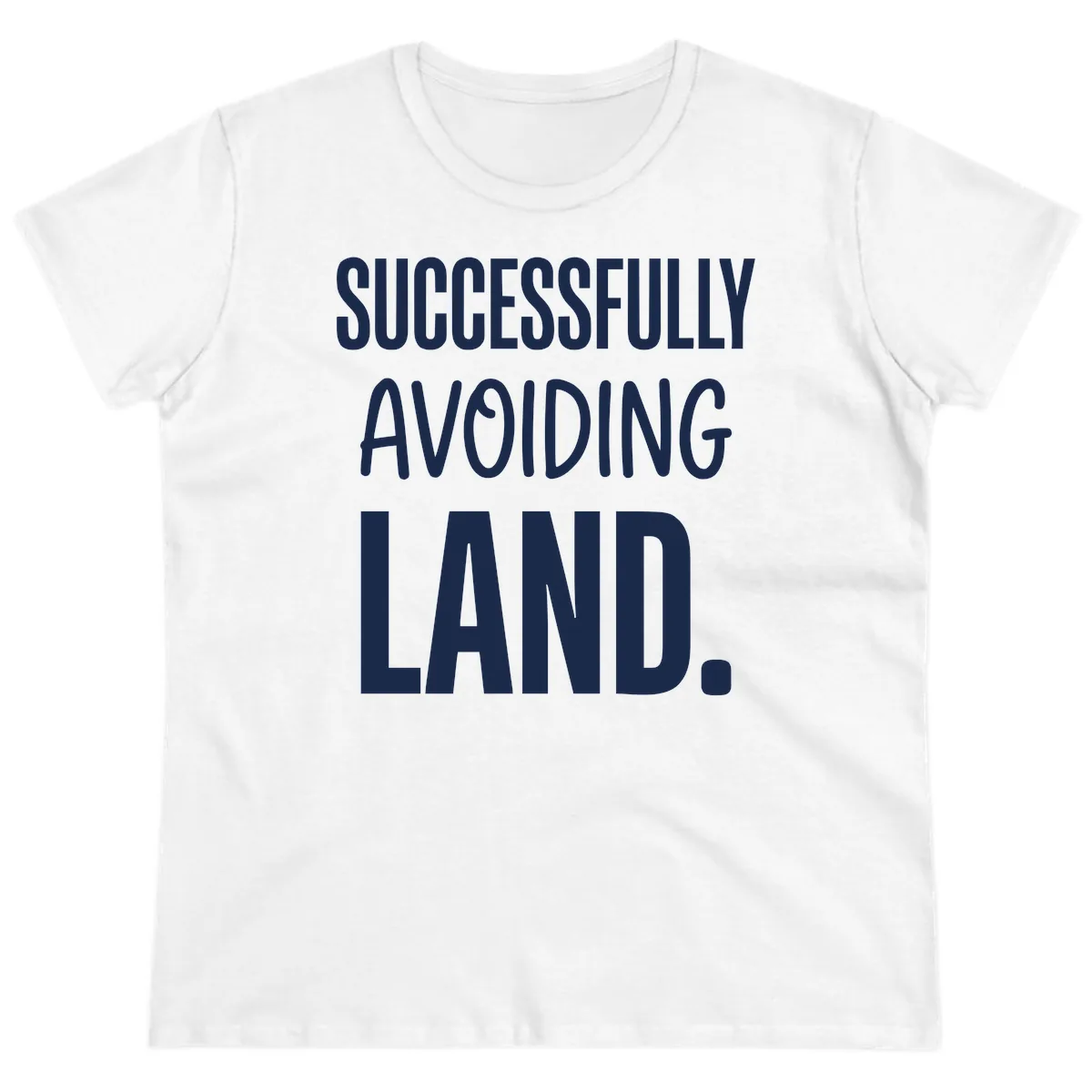 Successfully Avoiding Land Ladies Tee in White