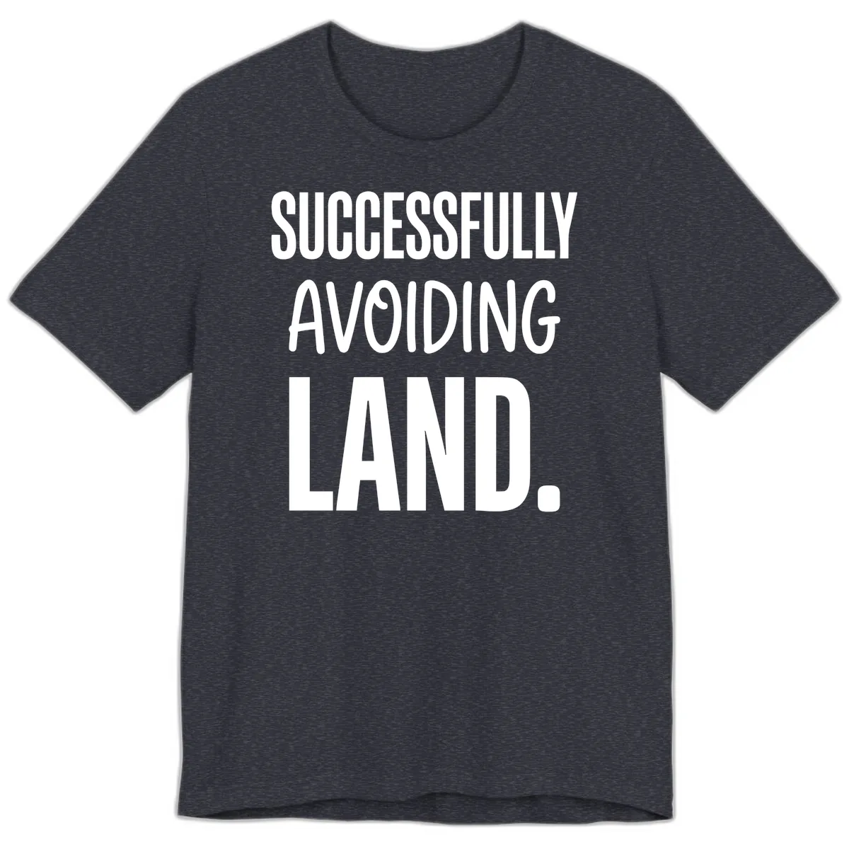 Successfully Avoiding Land Premium T-Shirt in Heather Navy