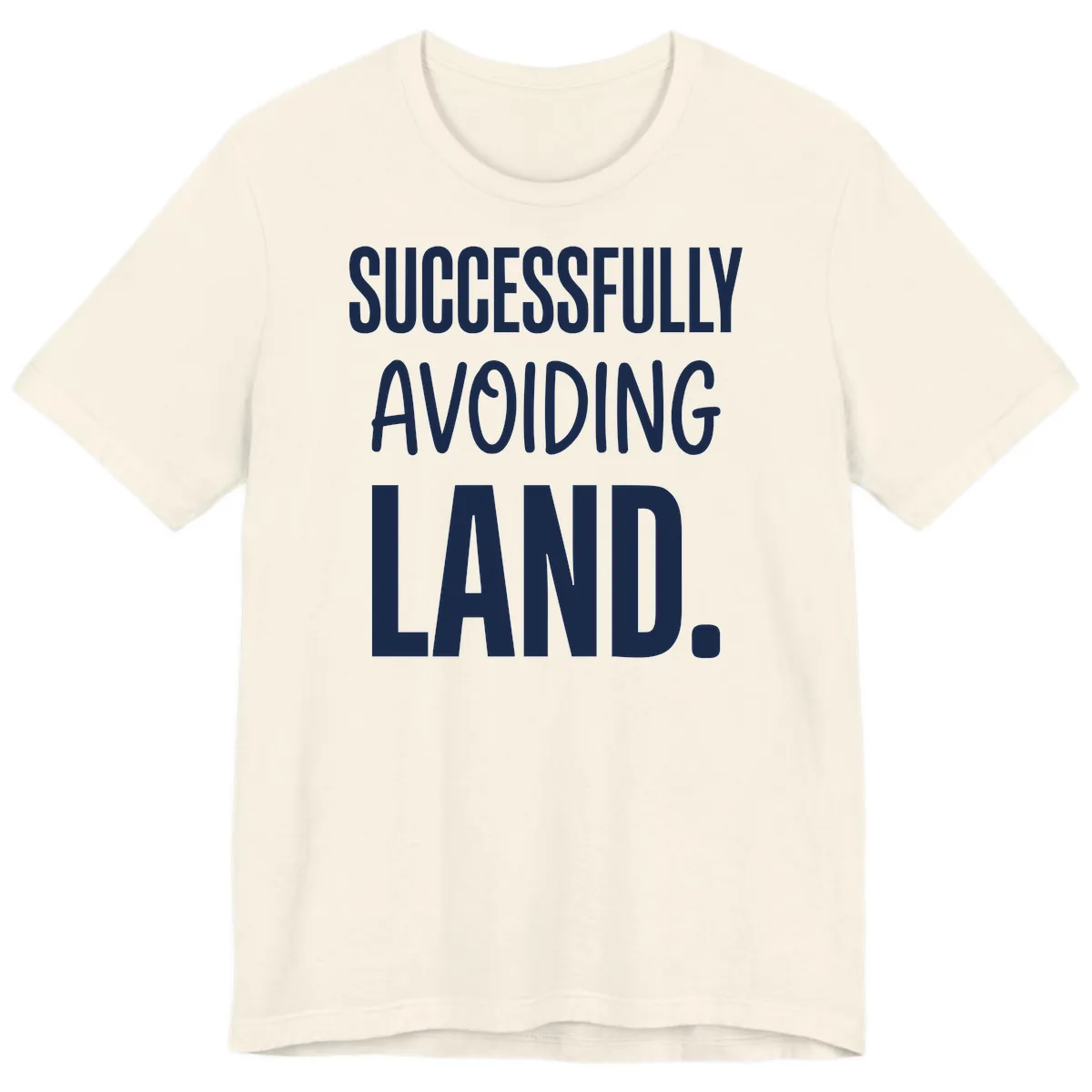 Successfully Avoiding Land Premium T-Shirt in Natural