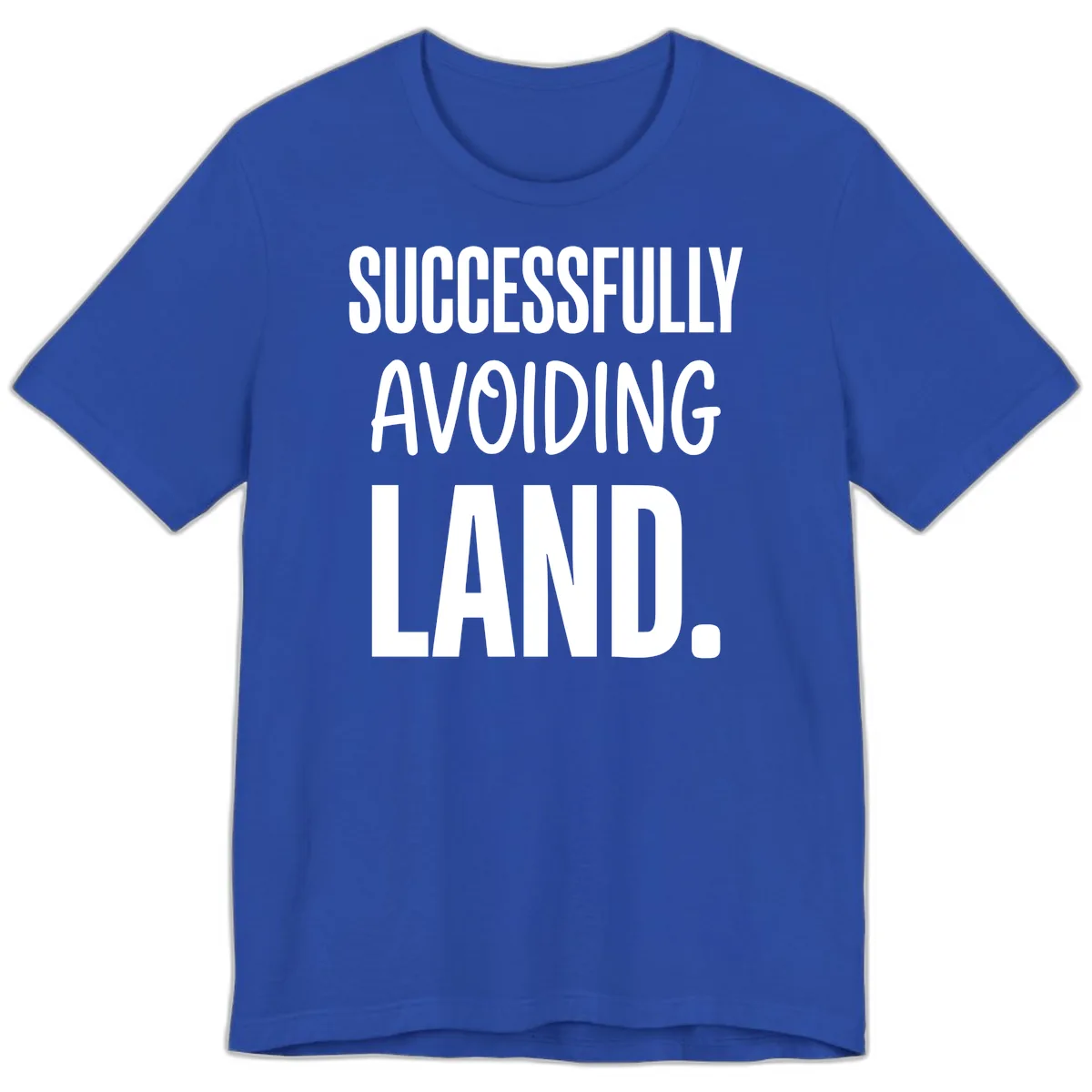 Successfully Avoiding Land Premium T-Shirt in True Royal