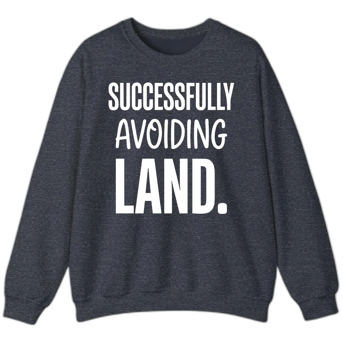 Successfully Avoiding Land Sweatshirt in Heather Sport Dark Navy