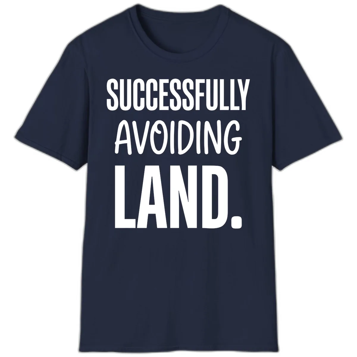 Successfully Avoiding Land T-Shirt in Navy