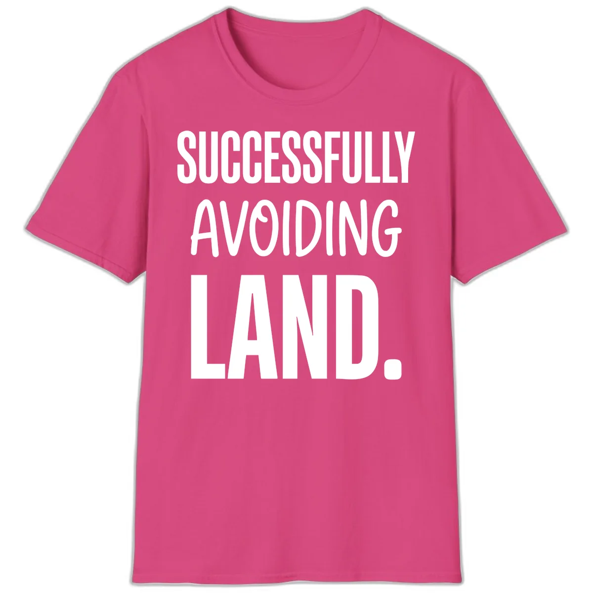 Successfully Avoiding Land T-Shirt in Heliconia