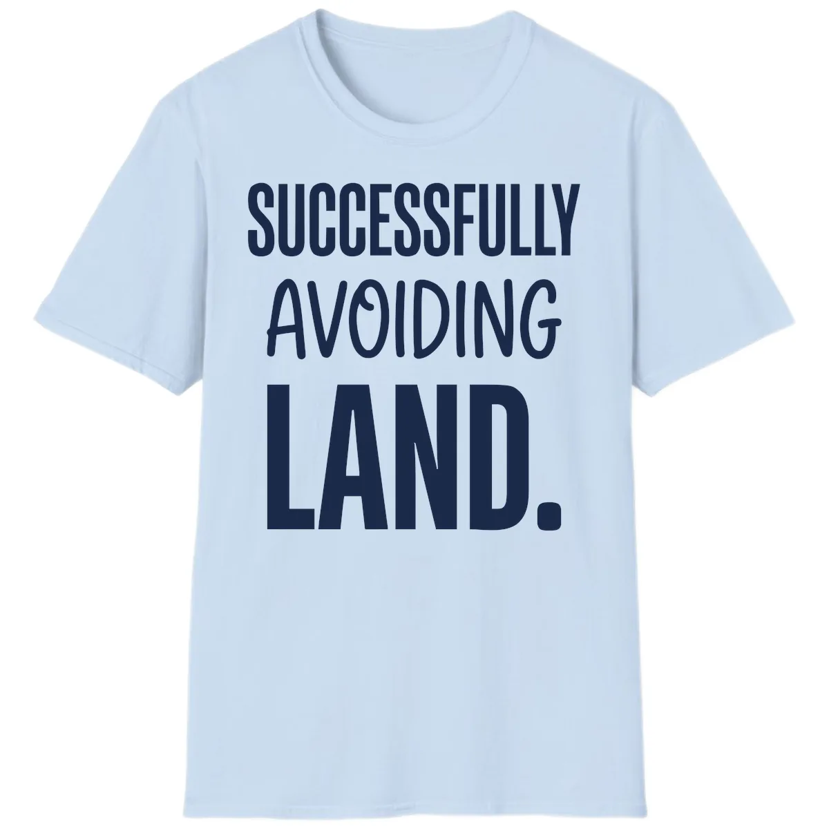 Successfully Avoiding Land T-Shirt in Light Blue