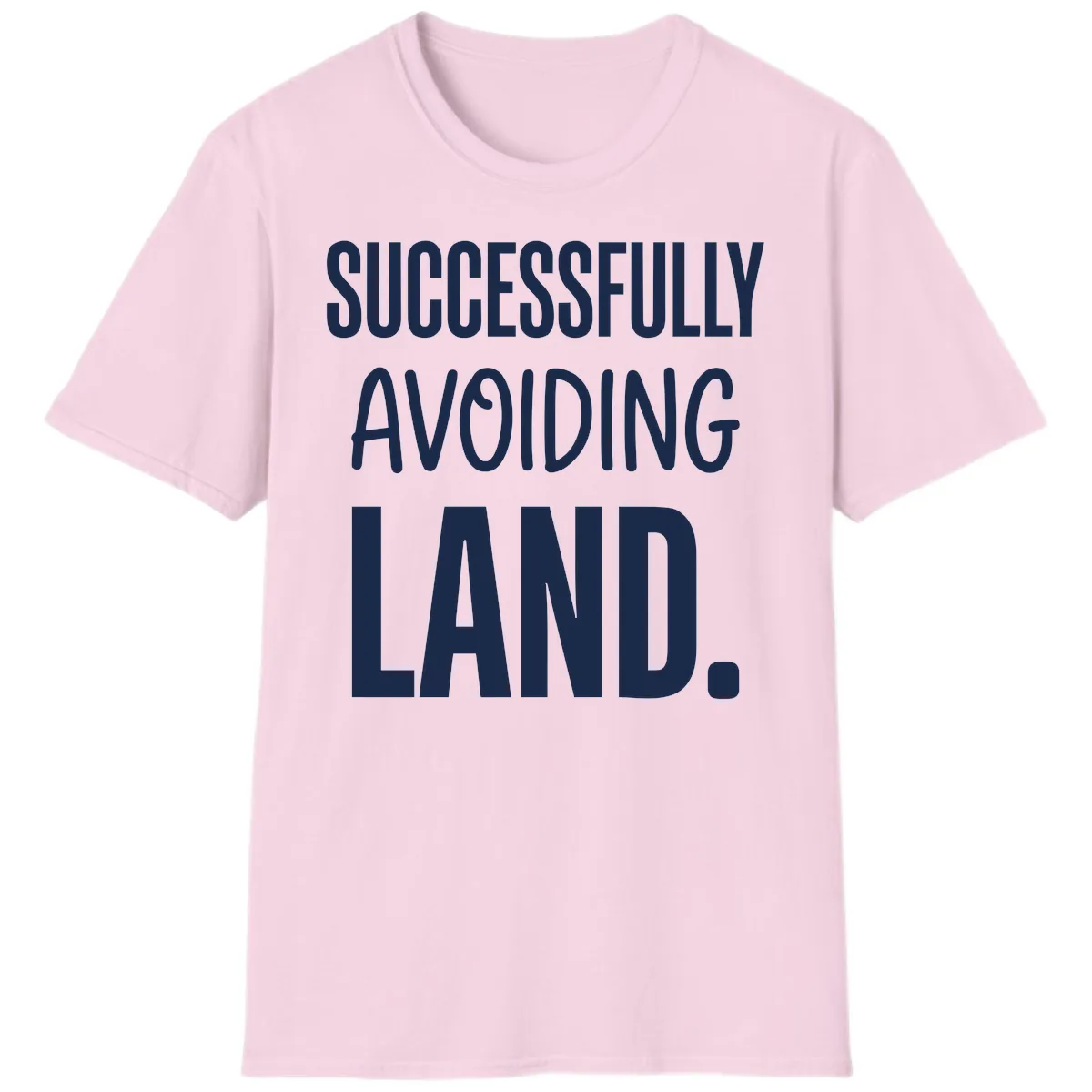 Successfully Avoiding Land T-Shirt in Light Pink