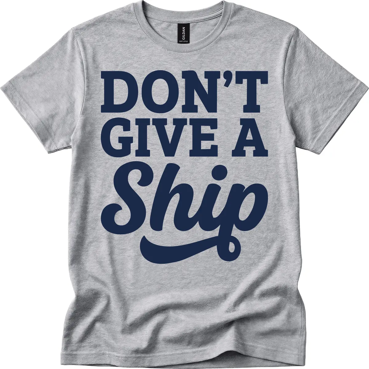 Don't Give A Ship Cruise Humor T-Shirt in Sport Grey