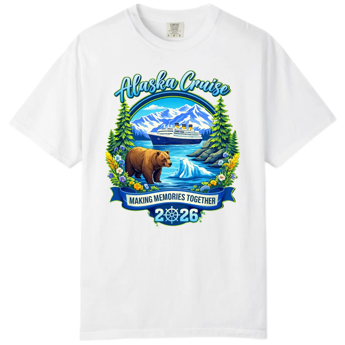 Alaska Cruise Making Memories Together 2026 Comfort Color in White