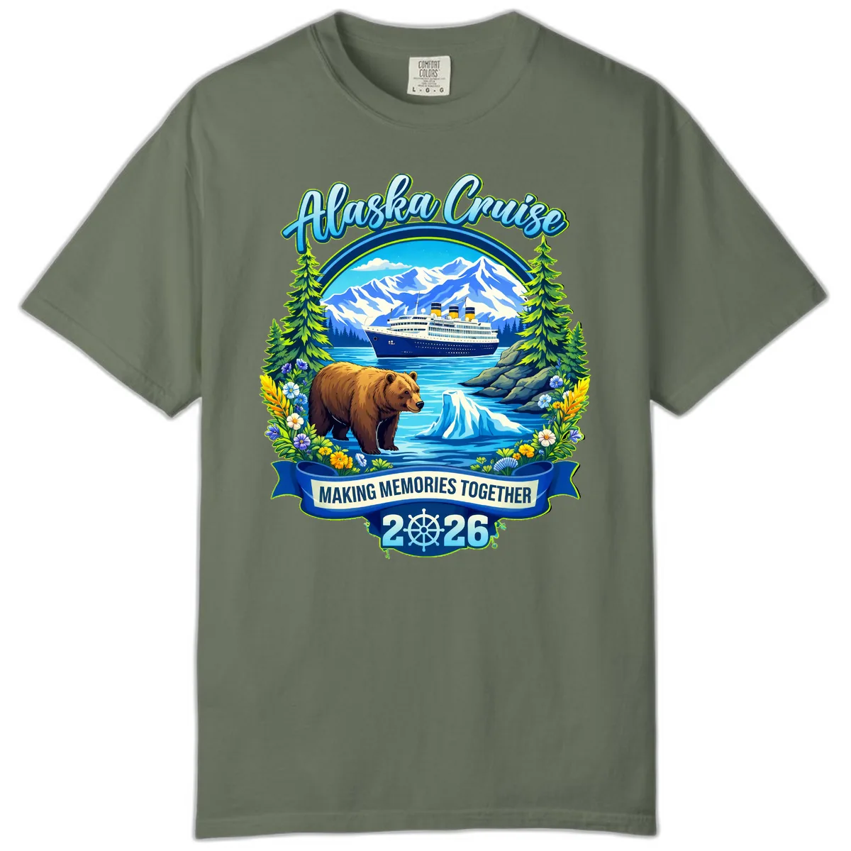 Alaska Cruise Making Memories Together 2026 Comfort Color in Moss