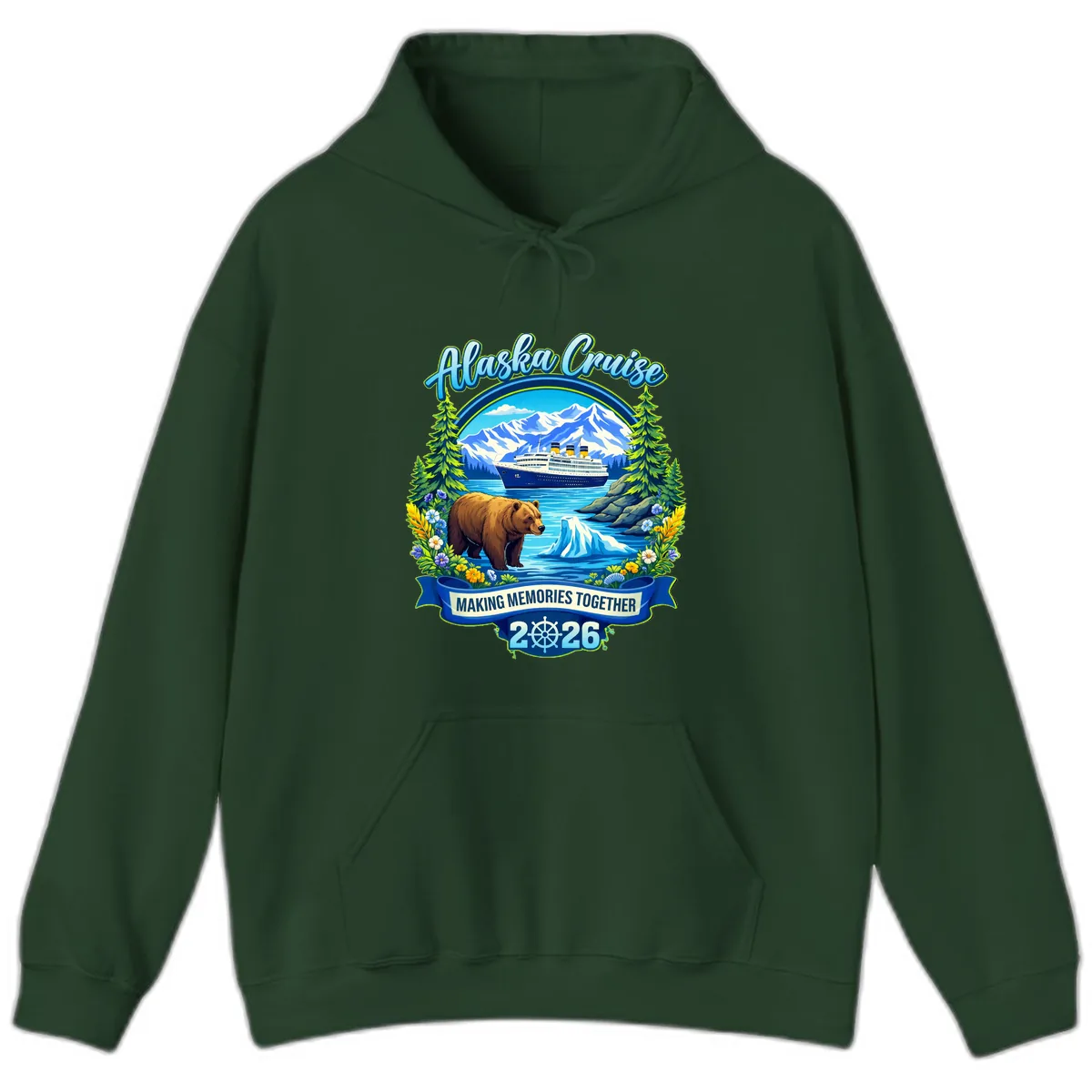 Alaska Cruise Making Memories Together 2026 Hoodie in Forest Green