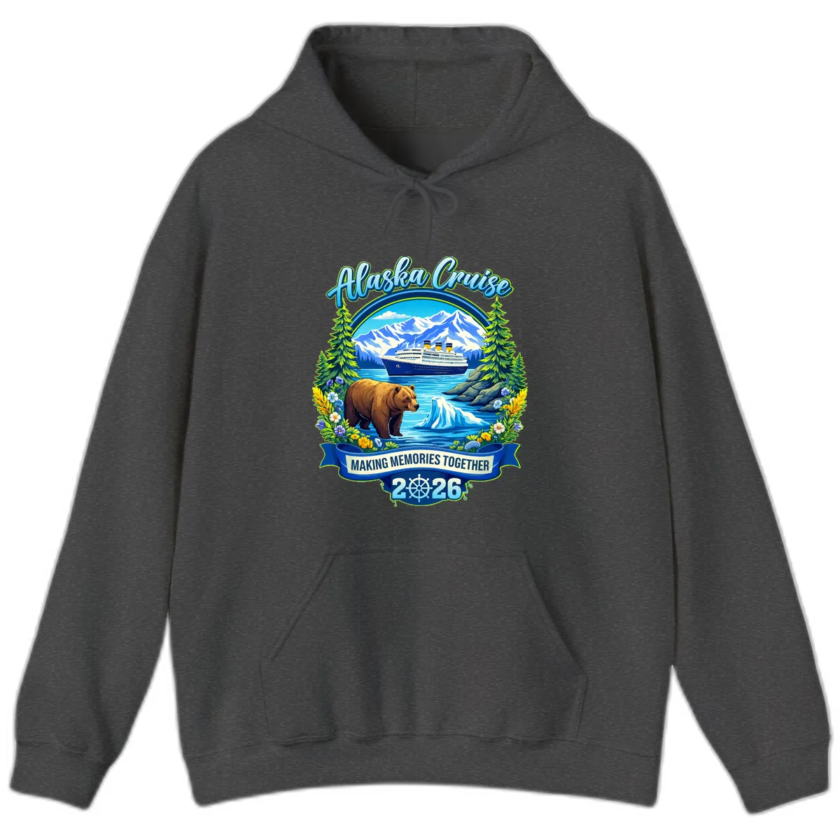 Alaska Cruise Making Memories Together 2026 Hoodie in Dark Heather