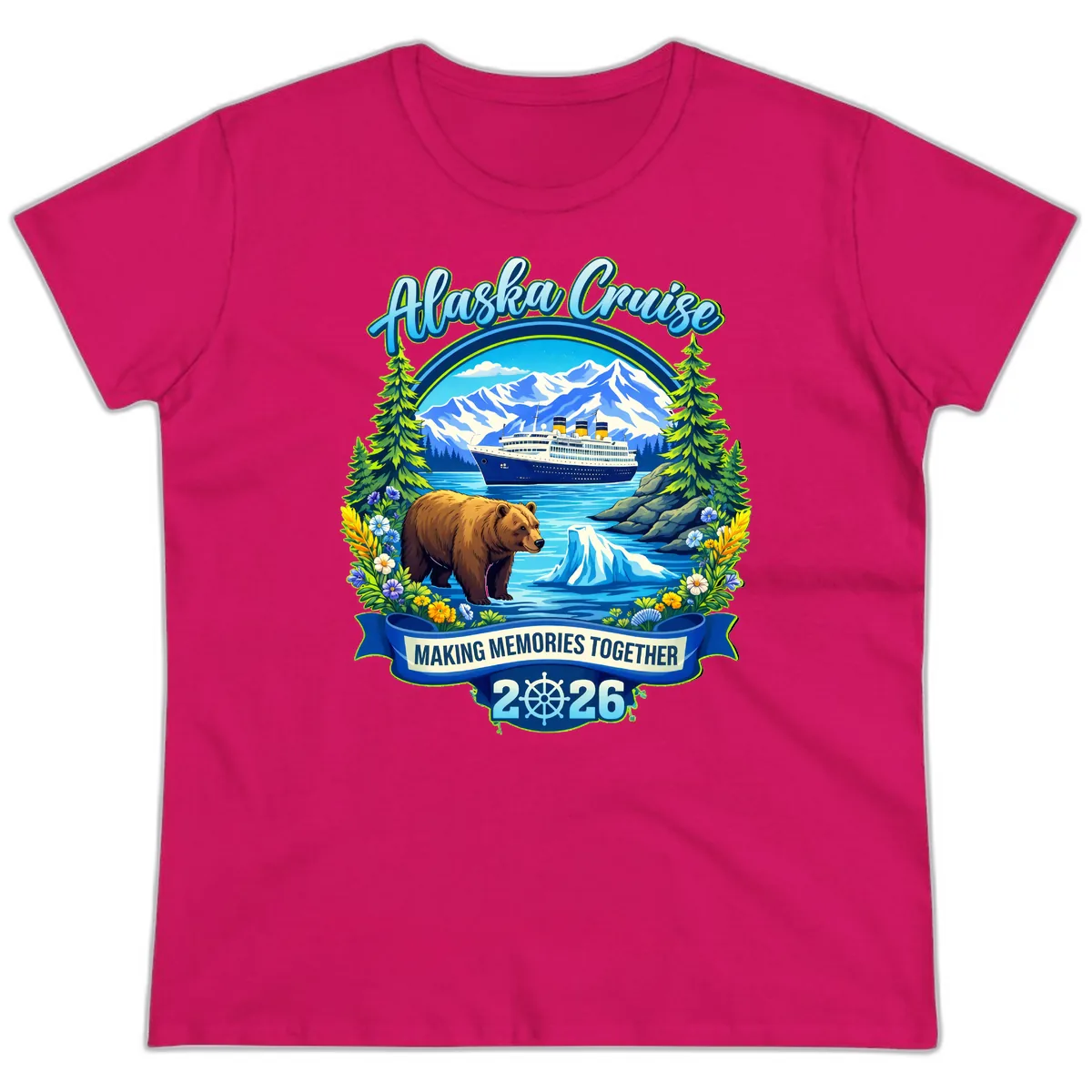 Alaska Cruise Making Memories Together 2026 Ladies Tee in Heliconia