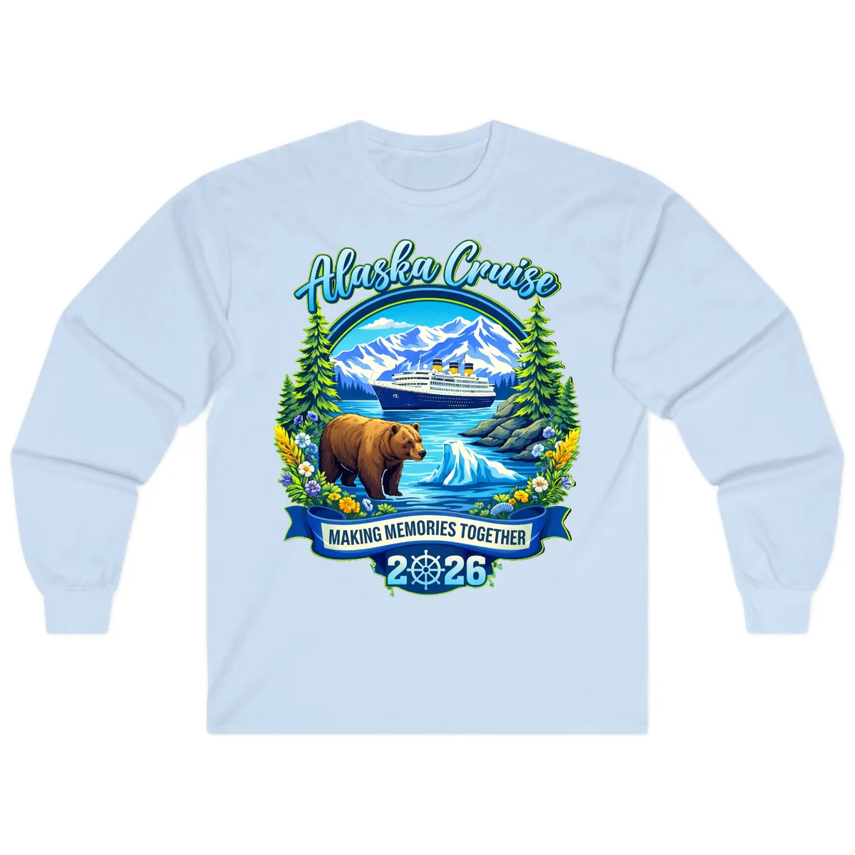 Alaska Cruise Making Memories Together 2026 Long Sleeve in Light Blue