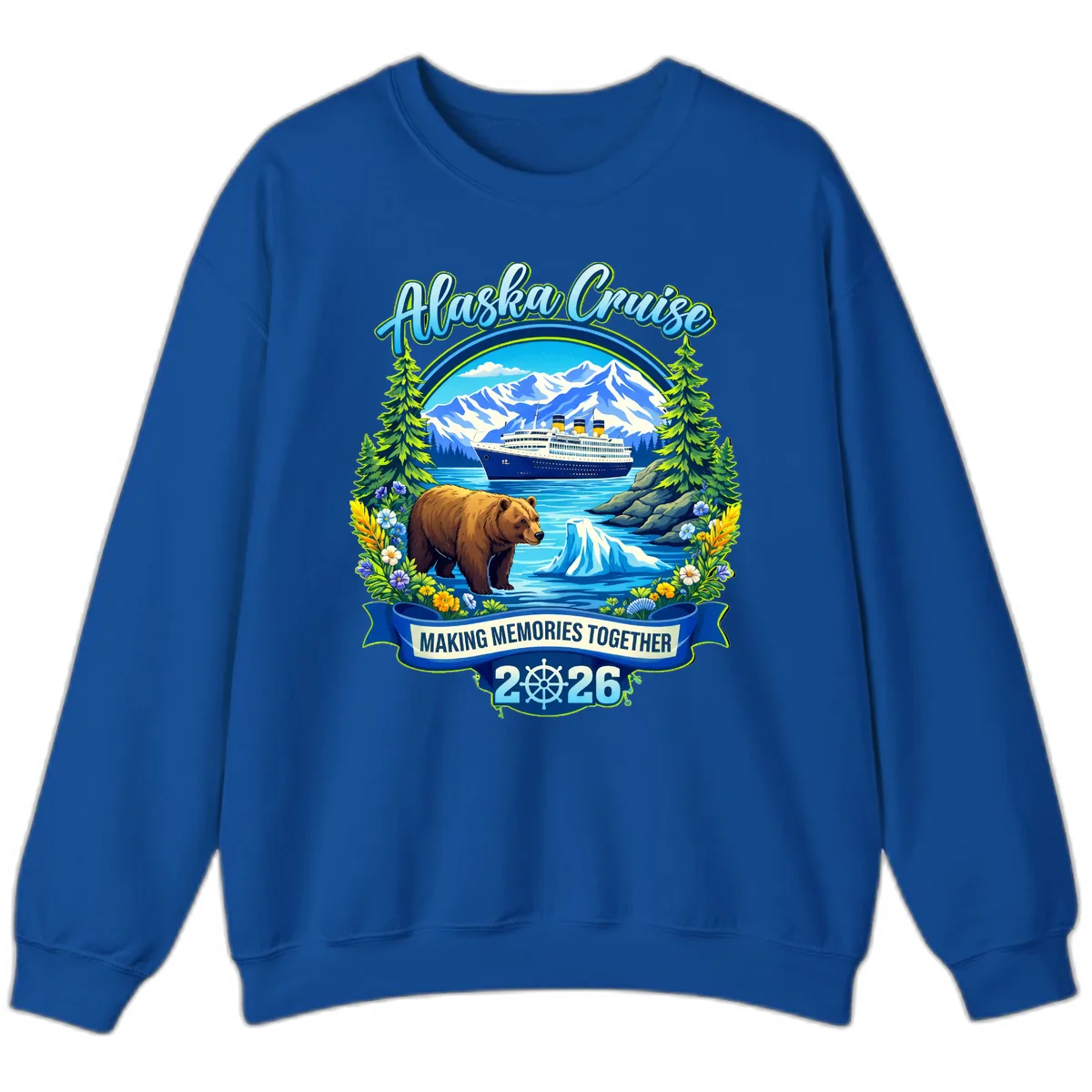 Alaska Cruise Making Memories Together 2026 Sweatshirt in Royal