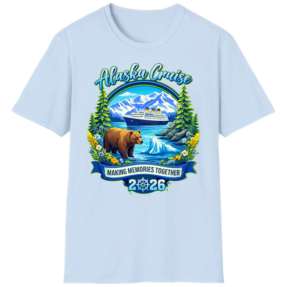 Alaska Cruise Making Memories Together 2026 T-Shirt in Light Blue