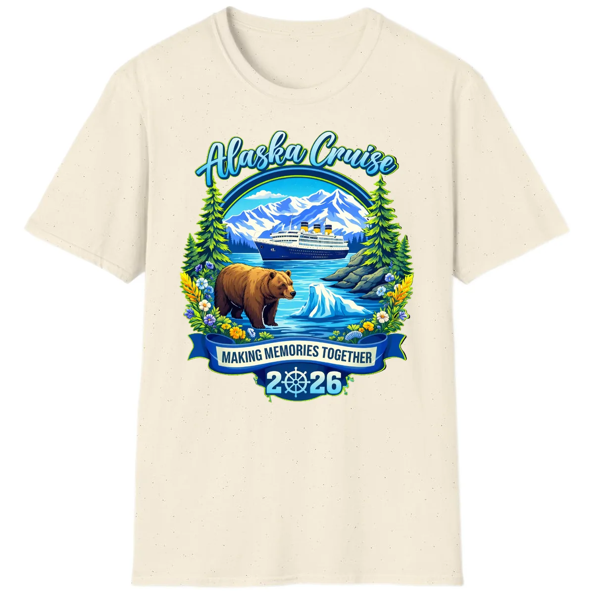 Alaska Cruise Making Memories Together 2026 T-Shirt in Natural