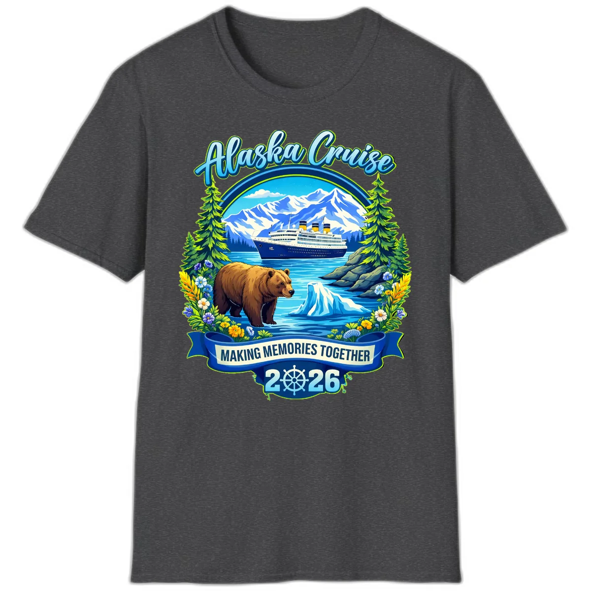 Alaska Cruise Making Memories Together 2026 T-Shirt in Dark Heather