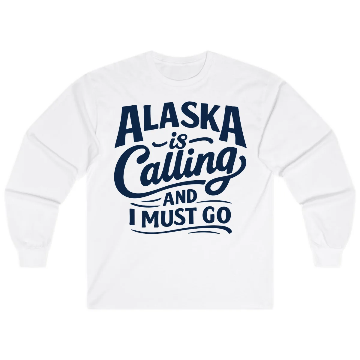 Alaska Calling Hand Lettered Typography Long Sleeve in White