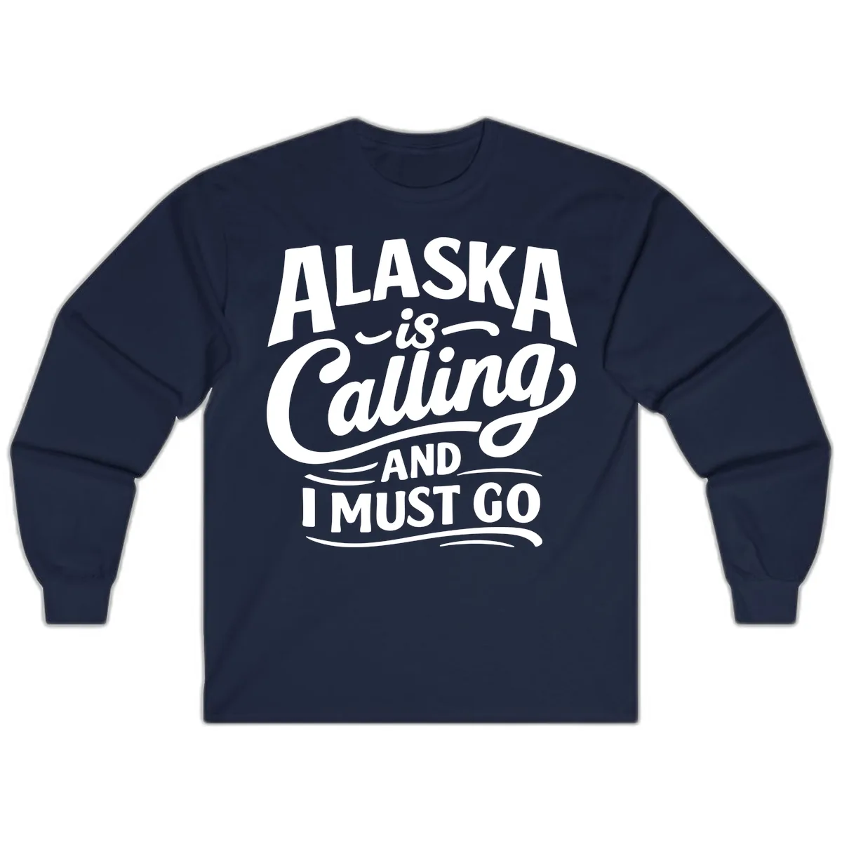 Alaska Calling Hand Lettered Typography Long Sleeve in Navy