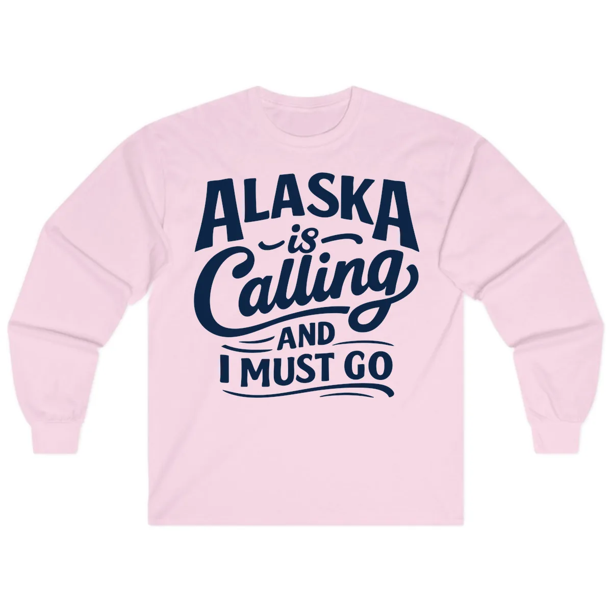 Alaska Calling Hand Lettered Typography Long Sleeve in Light Pink