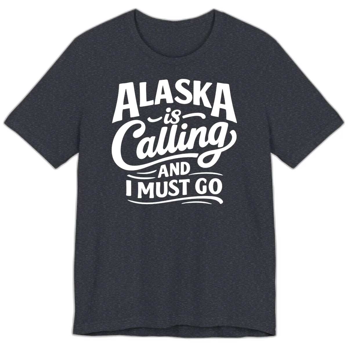 Alaska Calling Hand Lettered Typography Premium T-Shirt in Heather Navy