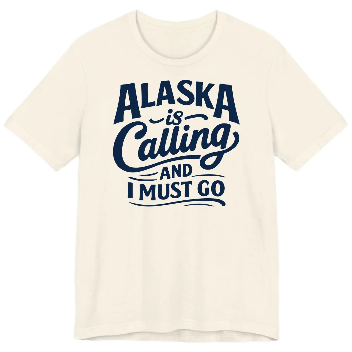 Alaska Calling Hand Lettered Typography Premium T-Shirt in Natural