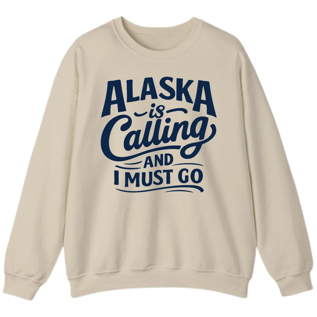 Alaska Calling Hand Lettered Typography Sweatshirt in Sand