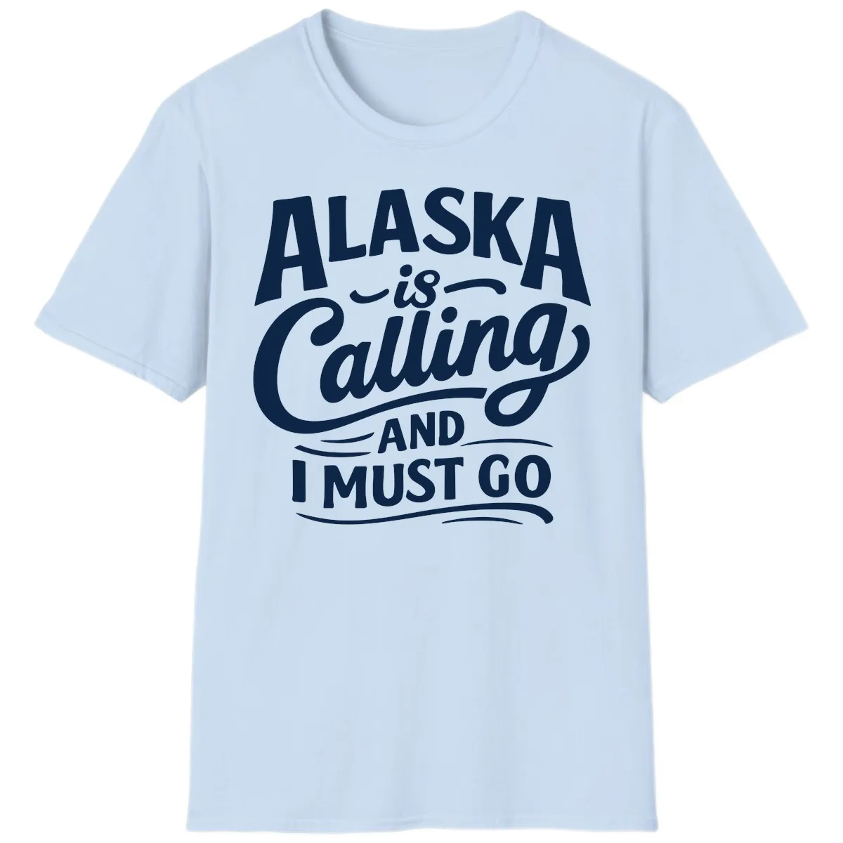 Alaska Calling Hand Lettered Typography T-Shirt in Light Blue