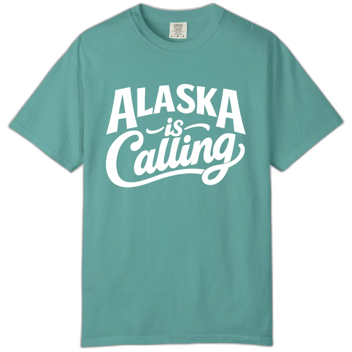 Alaska Is Calling Mixed Typography Design Comfort Color in Seafoam