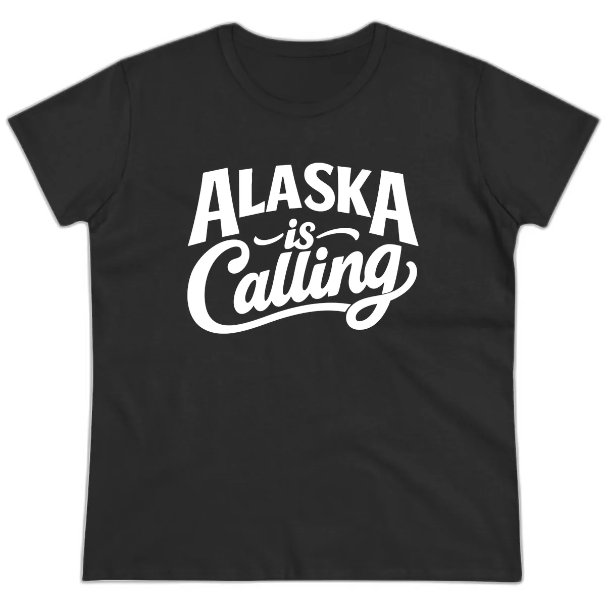 Alaska Is Calling Mixed Typography Design Ladies Tee in Black
