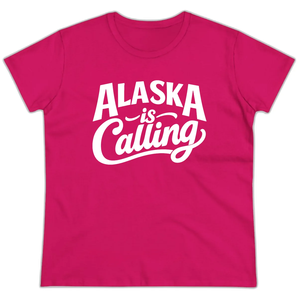 Alaska Is Calling Mixed Typography Design Ladies Tee in Heliconia