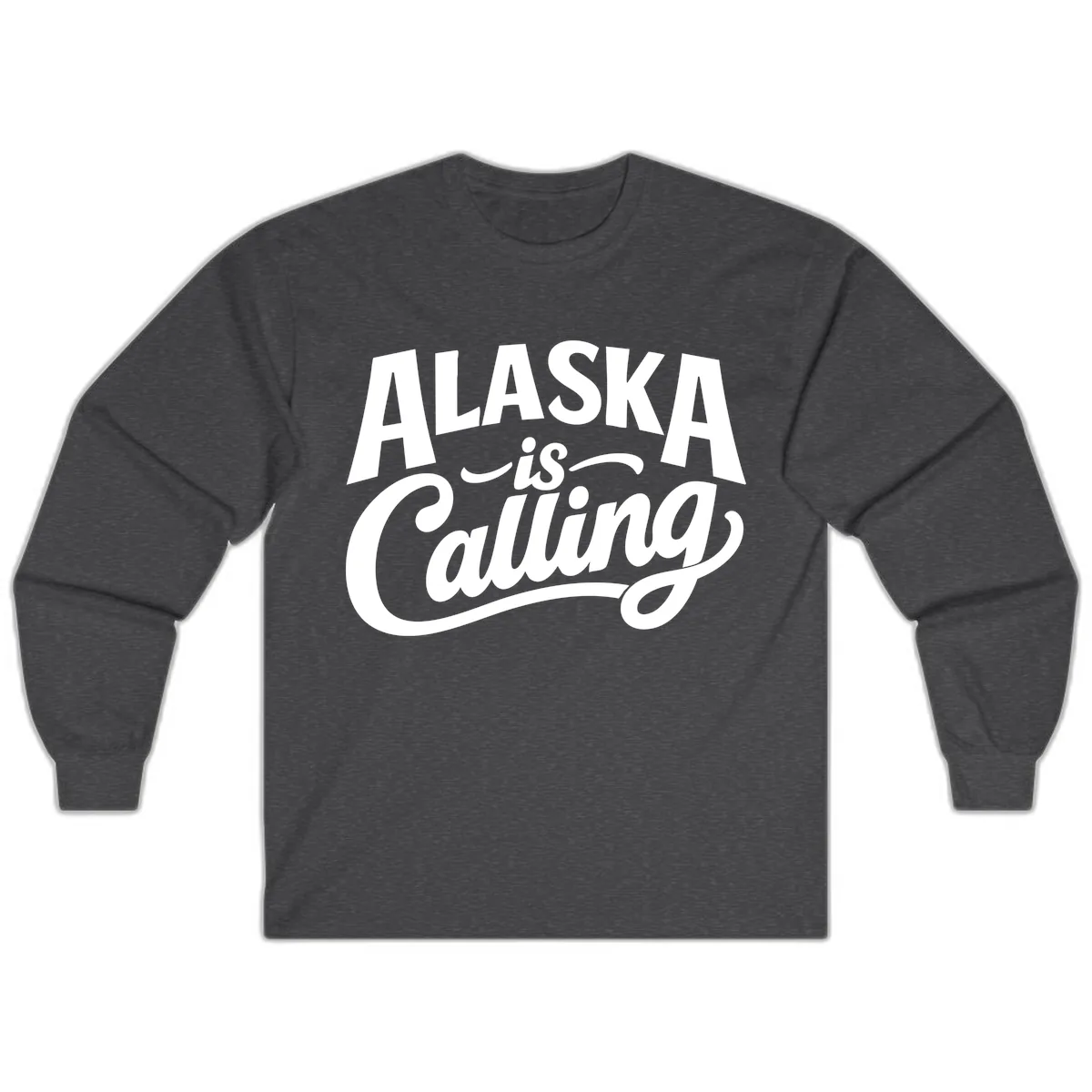 Alaska Is Calling Mixed Typography Design Long Sleeve in Dark Heather