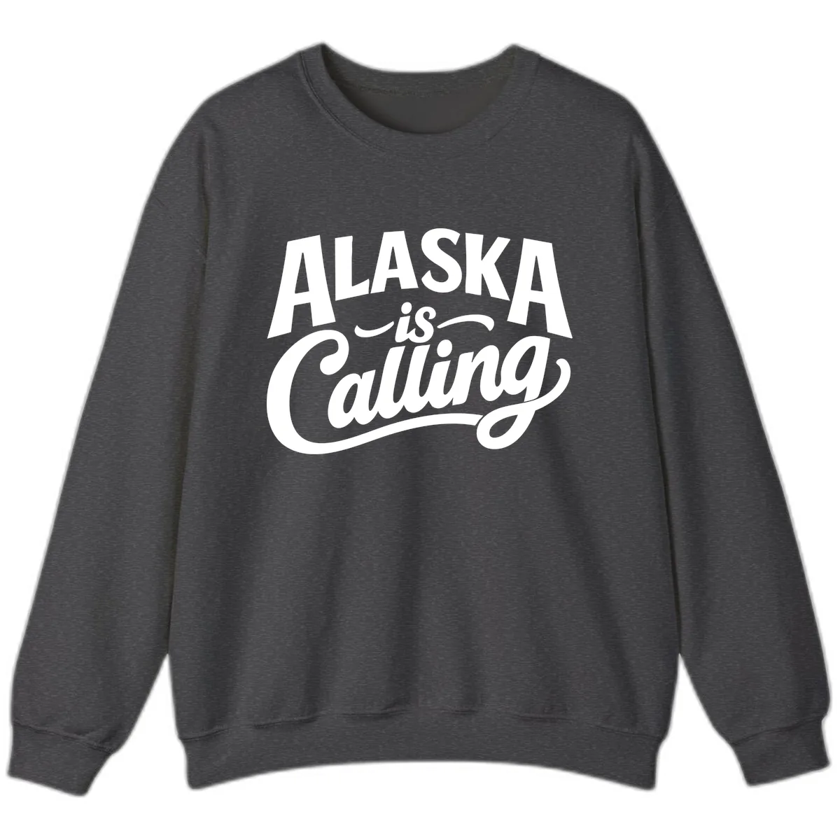 Alaska Is Calling Mixed Typography Design Sweatshirt in Dark Heather