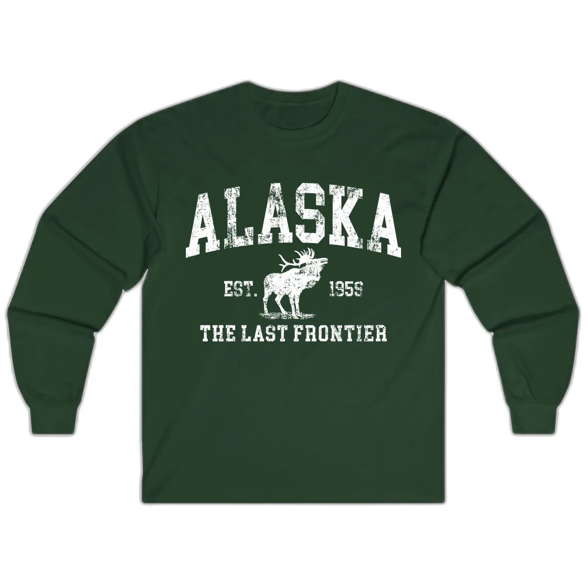 Alaska Last Frontier Vintage Moose Established 1959 Long Sleeve in Forest Green