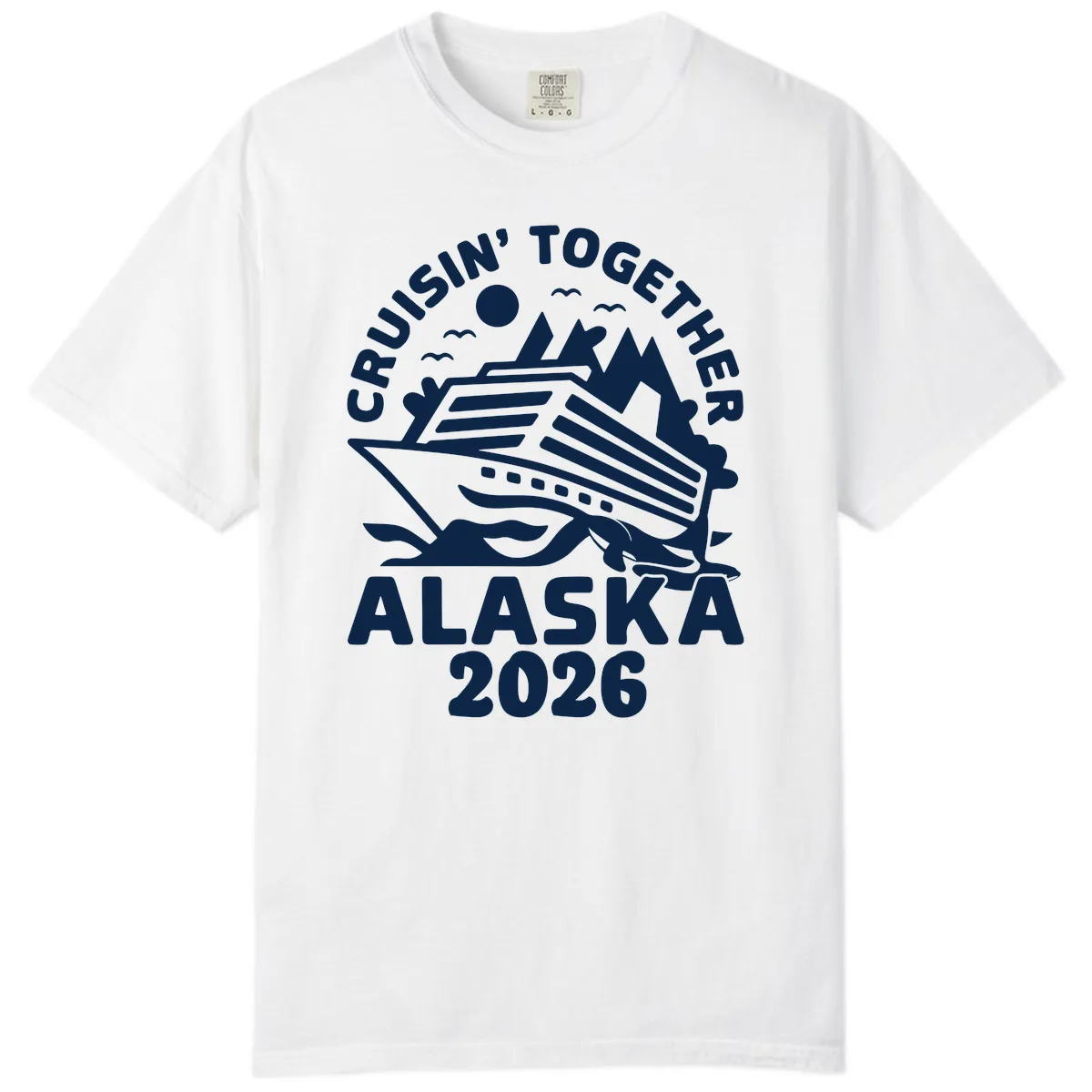 Cruisin' Together Alaska 2026 Scenic Comfort Color in White
