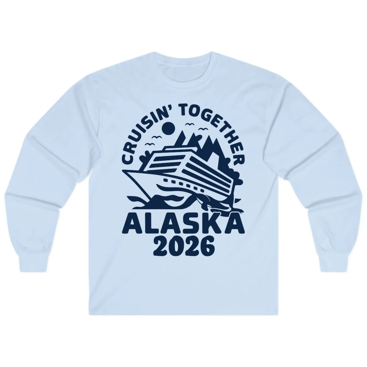 Cruisin' Together Alaska 2026 Scenic Long Sleeve in Light Blue