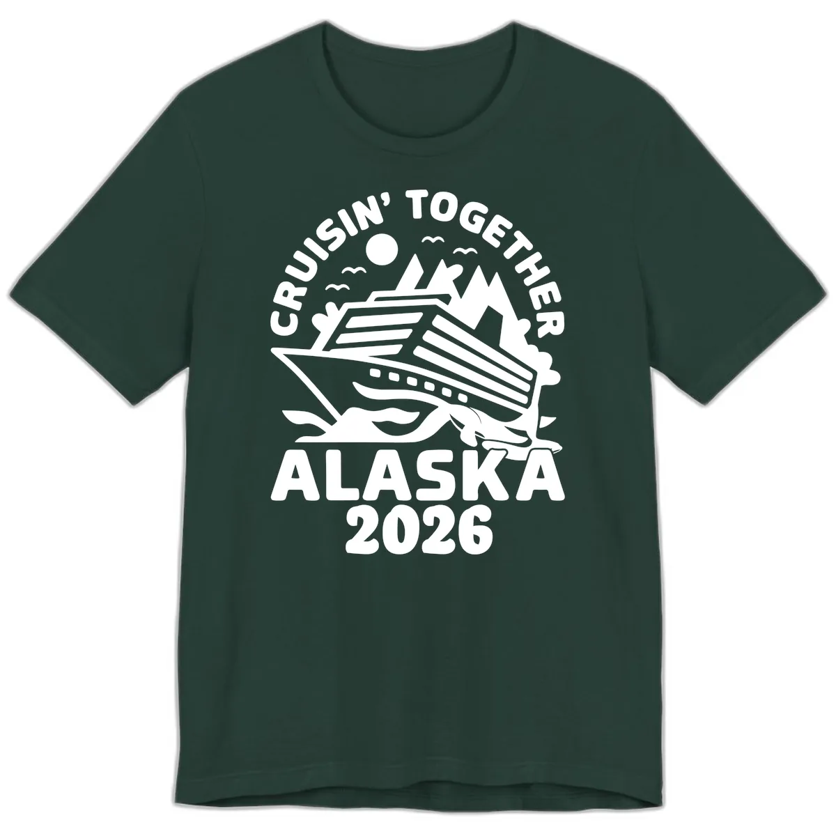 Cruisin' Together Alaska 2026 Scenic Premium T-Shirt in Forest