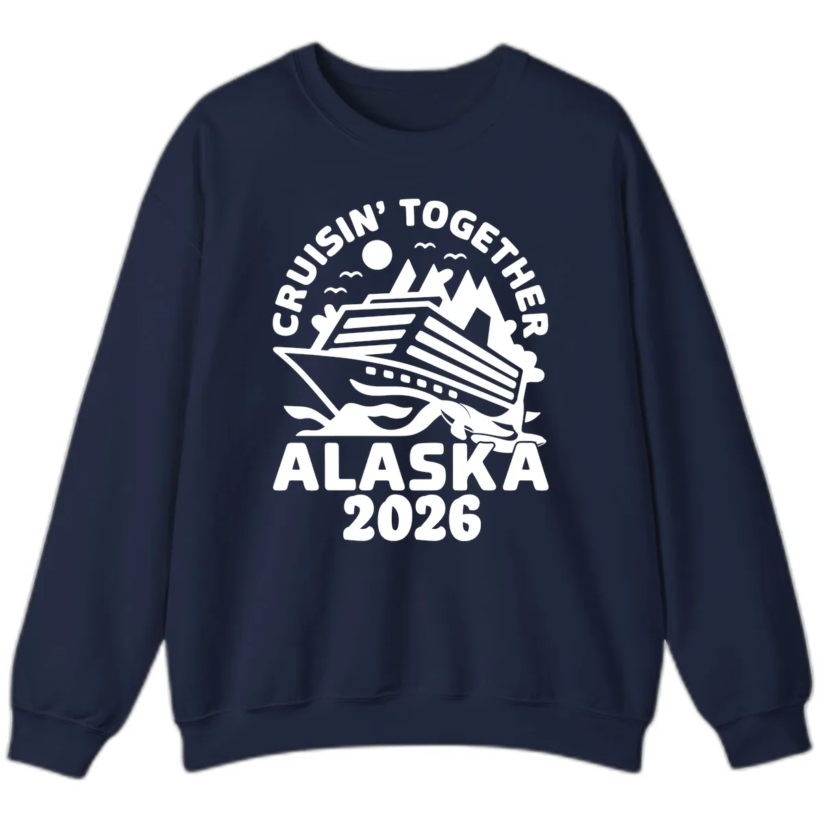 Cruisin' Together Alaska 2026 Scenic Sweatshirt in Navy