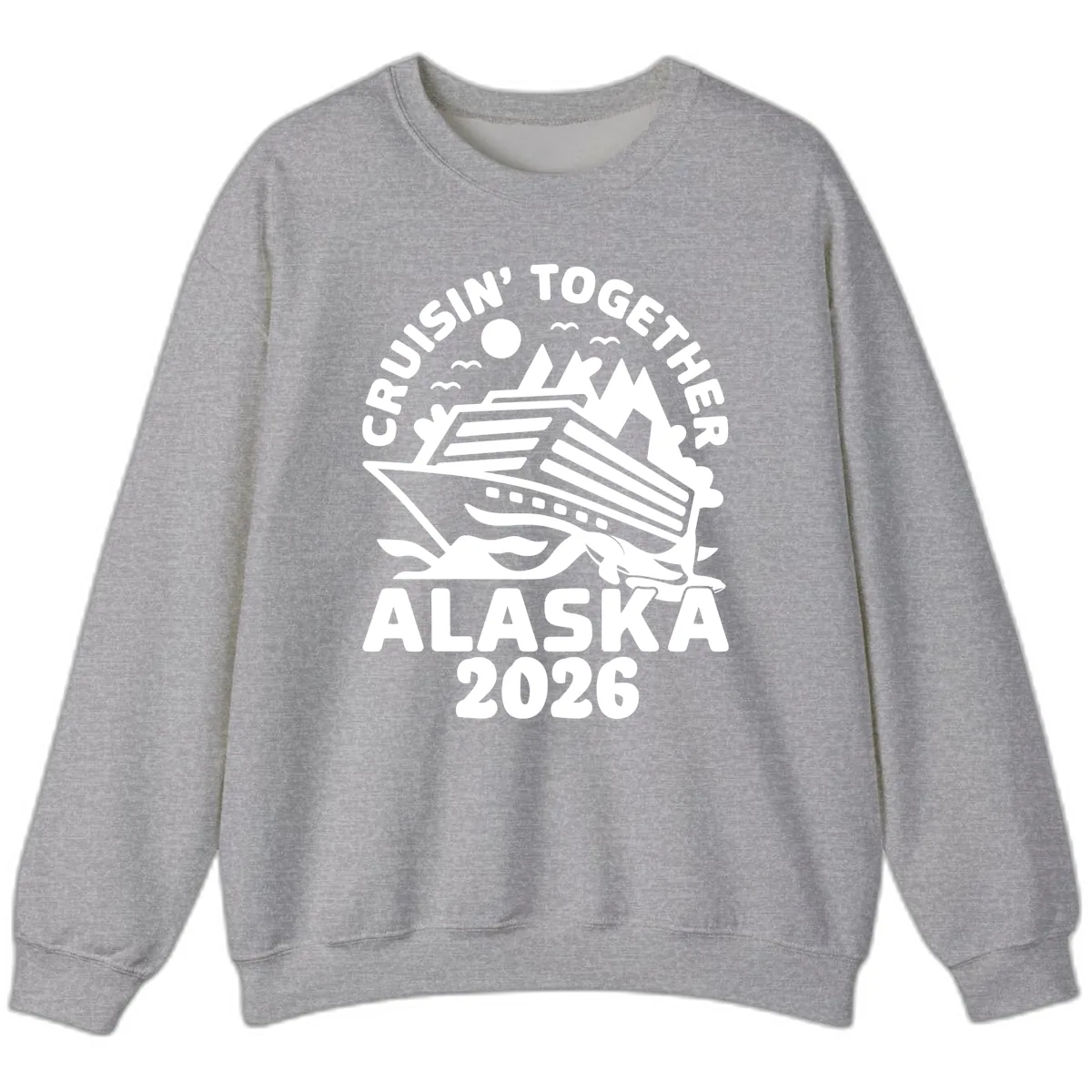 Cruisin' Together Alaska 2026 Scenic Sweatshirt in Sport Grey