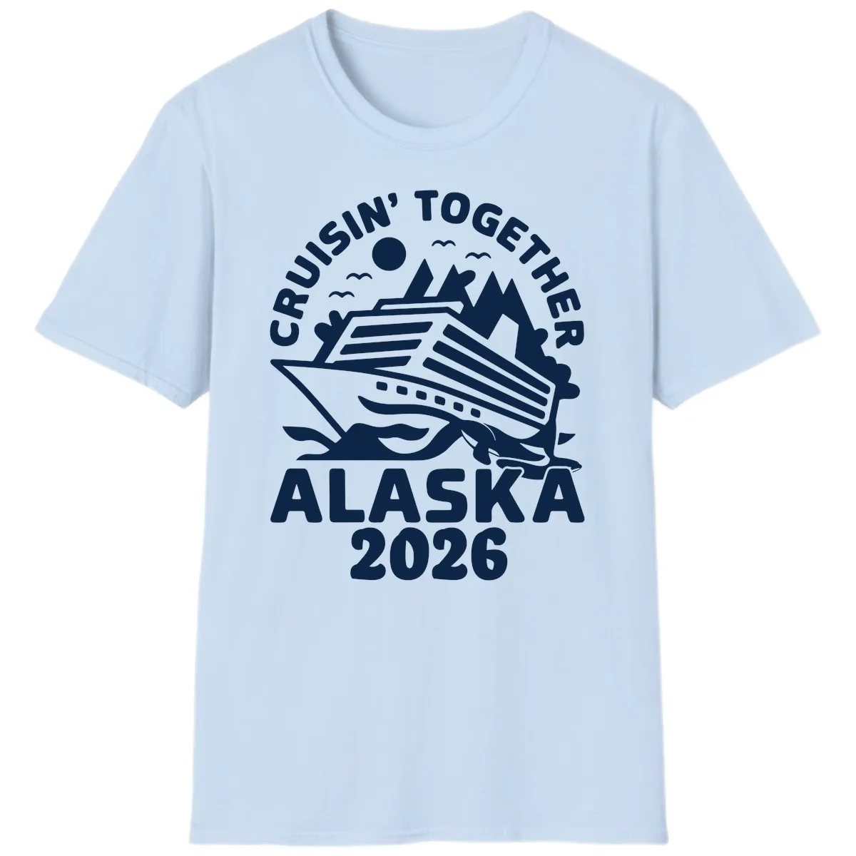 Cruisin' Together Alaska 2026 Scenic T-Shirt in Light Blue