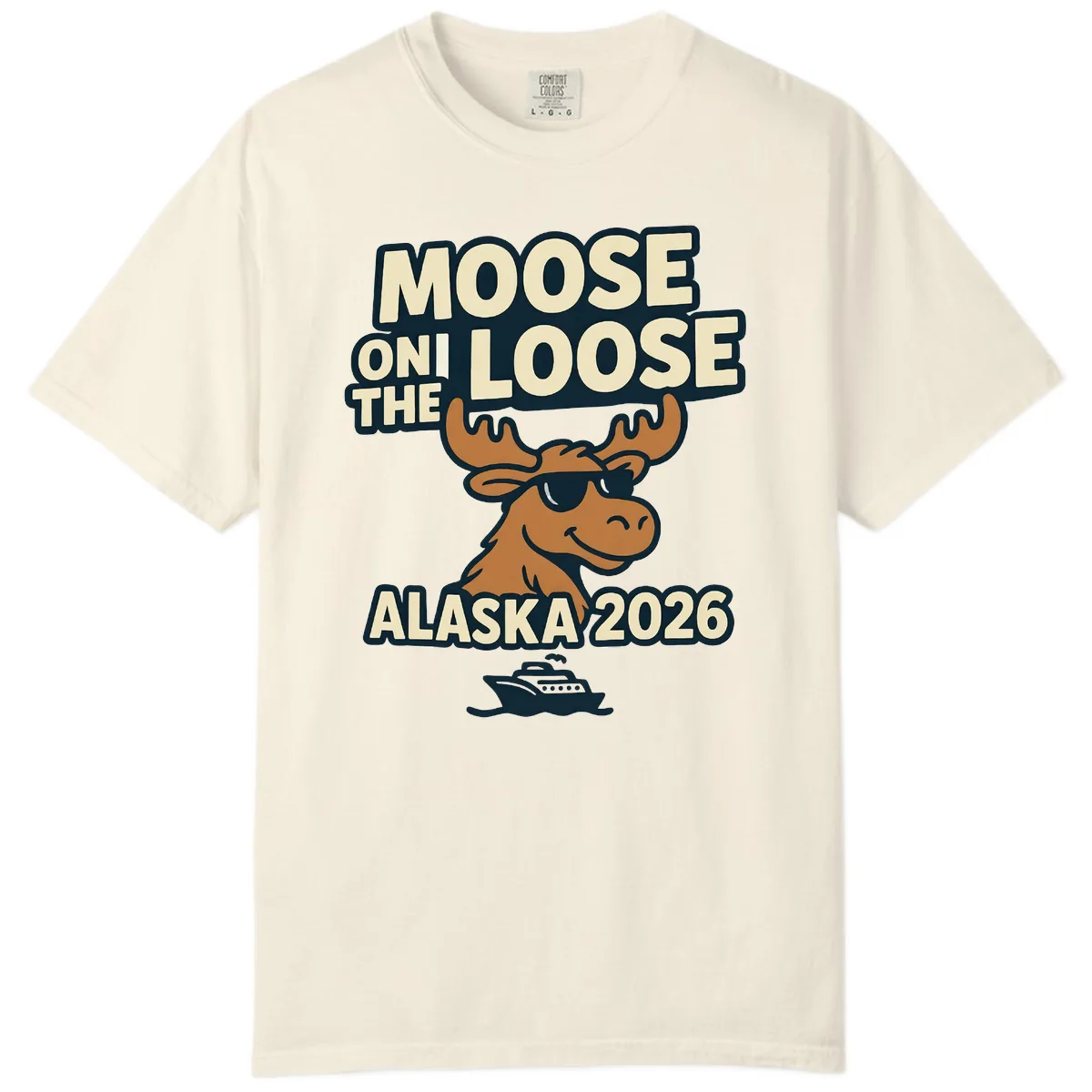 Moose On The Loose Alaska 2026 Cruise Design Comfort Color in Ivory