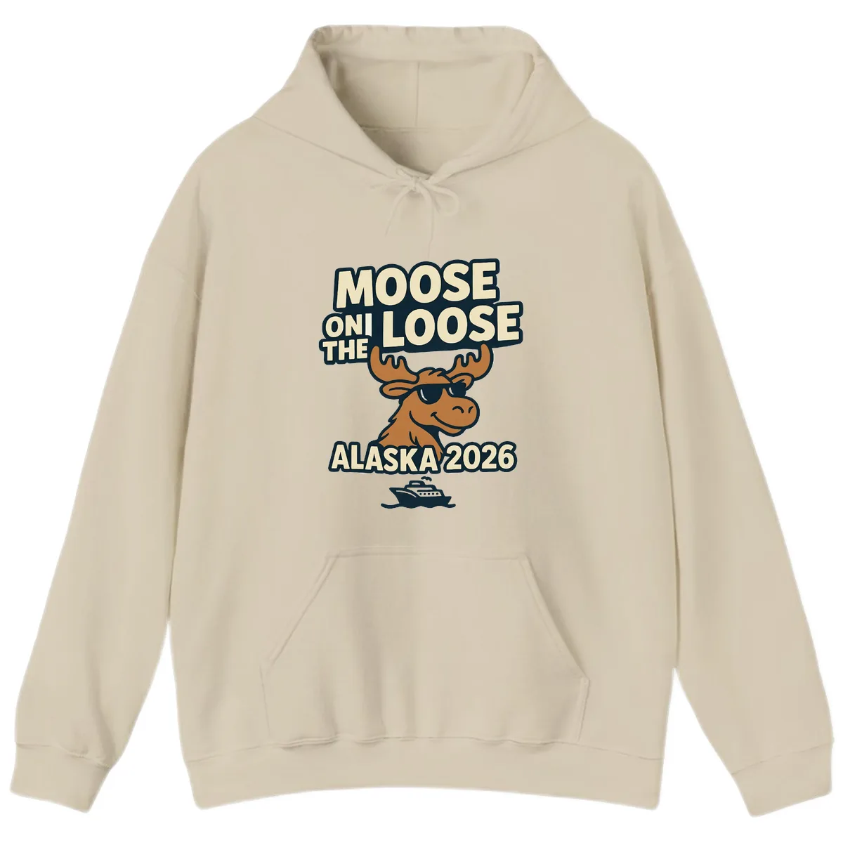 Moose On The Loose Alaska 2026 Cruise Design Hoodie in Sand